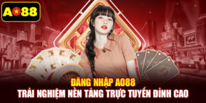 Đăng Nhập AO88