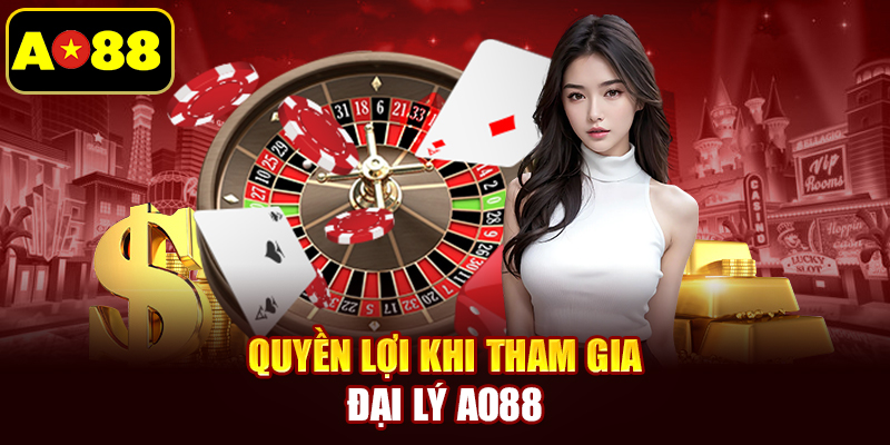 Quyền lợi khi tham gia đại lý AO88